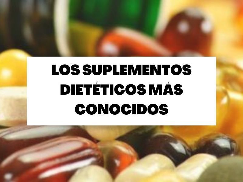 ¿Cuáles son los suplementos dietéticos más populares?